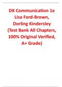 Test Bank For DK Communication 1st Edition By Lisa Ford-Brown, Dorling Kindersley (All Chapters, 100% Original Verified, A+ Grade)