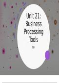 UNIT 21 BUSINESS PROCESSING TOOLS ASSIGNMENT A (Distinction)