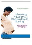 Complete Test Bank Maternity Newborn and Women’s Health Nursing A Case-Based Approach 1st Edition O’Meara! RATED A+ 