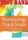 TEST BANK for Pharmacology Clear and Simple A Guide to Drug Classifications and Dosage Calculations 3rd Edition by Watkins Cynthia ISBN 9780803677319, ISBN-13 978-0803666528 (Complete 21 Chapters).