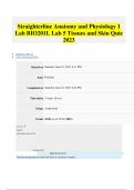 Straighterline Anatomy and Physiology 1 Lab BIO201L Lab 5 Tissues and Skin Quiz 2023 with complete solutions