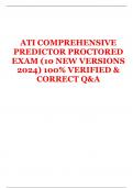 ATI COMPREHENSIVE PREDICTOR PROCTORED EXAM (10 NEW VERSIONS 2024) 100% VERIFIED & CORRECT Q&A