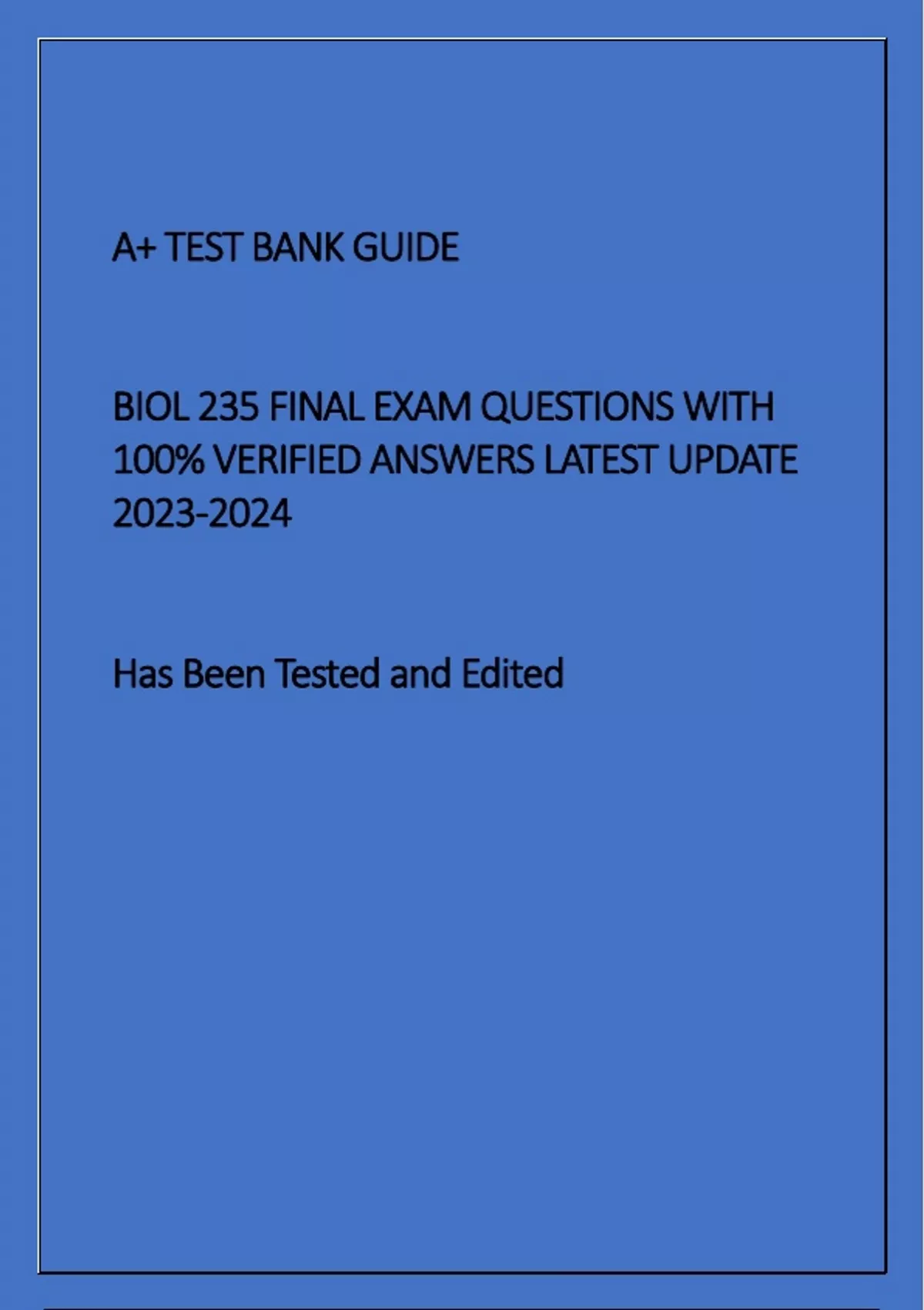 BIOL 235 FINAL EXAM QUESTIONS WITH 100% VERIFIED ANSWERS LATEST UPDATE ...