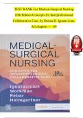TEST BANK For Medical Surgical Nursing 10th Edition Ignatavicius Workman, Verified Chapters 1 - 69, Complete Newest Version