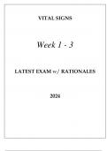 VITAL SIGNS WEEK 1 - 3 LATEST EXAM WITH RATIONALES 2024