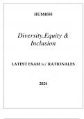 HUM4050 DIVERSITY,EQUITY & INCLUSION LATEST EXAM WITH RATIONALES 2024.