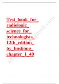 Test bank for radiologic science for technologists 12th edition by bushong chapter 1_40 Latest Update 2023-2024
