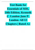 Test Bank for Essentials of MIS, 14th Edition, Kenneth C. Laudon Jane P. Laudon. All 12 Chapters Rated A+