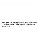 Test Bank - Catalano Nursing Now 8th Edition (Catalano, 2024) | All Chapters 1-28 | Latest Guide A+.
