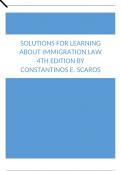 Solutions For Learning About Immigration Law 4th Edition by Constantinos E. Scaros.docx