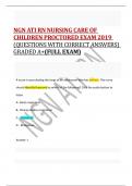NGN ATI RN NURSING CARE OF  CHILDREN PROCTORED EXAM 2019 (QUESTIONS WITH CORRECT ANSWERS)  GRADED A+(FULL EXAM