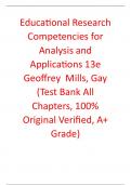 Test Bank For Educational Research Competencies for Analysis and Applications 13th Edition By Geoffrey  Mills, Gay (All Chapters, 100% Original Verified, A+ Grade)