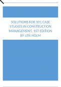 Solutions For 101 Case Studies in Construction Management, 1st Edition by Len Holm.docx