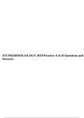 ATI PHARMACOLOGY 2019 Practice A & B Questions and Answers&period;