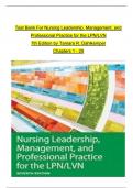 TEST BANK For Nursing Leadership, Management, and Professional Practice for the LPN/LVN, 7th Edition by Tamara R. Dahlkemper, Verified Chapters 1 - 20, Complete Newest Version