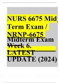NURS 6675 Mid Term Exam / NRNP-6675 Midterm Exam Week 6. LATEST UPDATE (2024)