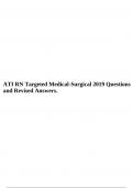 ATI RN Targeted Medical-Surgical 2019 Questions and Revised Answers.