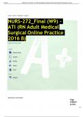 NURS-272&lowbar;Final &lpar;W9&rpar; - ATI &lpar;RN Adult Medical Surgical Online Practice 2016 B&rpar; 