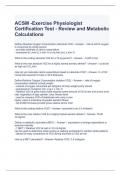 ACSM -Exercise Physiologist Certification Test - Review and Metabolic Calculations -Questions and Answers