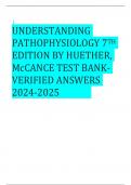 UNDERSTANDING  PATHOPHYSIOLOGY 7TH EDITION BY HUETHER&comma;  McCANCE TEST BANKVERIFIED ANSWERS  2024-2025