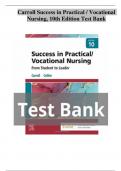 Test Bank Success in Practical / Vocational Nursing 10th Edition By Carroll Latest - 2023 ( 100% Complete and Verified)