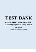 TEST BANK CALCULATING DRUG DOSAGES: A Patient-Safe Approach to Nursing and Math 2nd Edition Castillo | Werner-McCullough |  All Chapter A+ Newest Version 2024