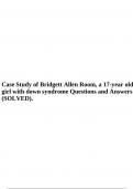 Case Study of Bridgett Allen Room, a 17-year old girl with down syndrome Questions and Answers (SOLVED).