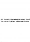 ATI RN Adult Medical Surgical Practice 2019 A 100%Correct Questions and Revised Answers.