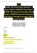 CHEM 103 Final Exam (Version-1, Latest-2023)/ CHEM103 Final Exam / CHEM 103 General Chemistry Final Exam/ CHEM103 General Chemistry Final Exam: Portage Learning |100 % Correct Q & A| 