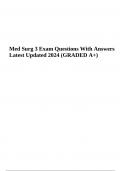 Med Surg 3 Exam Questions With Answers Latest Updated 2024 &lpar;GRADED A&plus;&rpar;