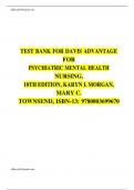 Test bank for davis advantage for psychiatric mental health nursing 10th edition karyn i. morgan mary c. townsend 2023-2024 Latest Update