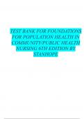 TEST BANK FOR FOUNDATIONS FOR POPULATION HEALTH IN COMMUNITY/PUBLIC HEALTH NURSING 5TH EDITION BY STANHOPE