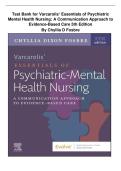 TEST BANK Varcarolis&rsquo; Essentials of Psychiatric Mental Health Nursing&colon; A Communication Approach to Evidence-Based Care 5th Edition  By Chyllia D Fosbre &vert;chapter 1-28 