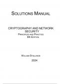 Cryptography and Network Security Principles and Practice 8th Edition, William Stallings (SOLUTION MANUAL, 2024), All Chapters 1-20 Covered, Latest Guide A+.