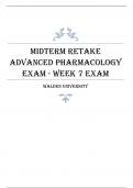 WALDEN UNIVERSITY MIDTERM RETAKE Advanced Pharmacology Exam - Week 7 Exam Elaborations Questions with Answers Graded A+ Latest Verified Review 2024 Practice Questions and Answers for Exam Preparation, 100% Correct with Explanations, Highly Recommended, Do