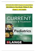 CURRENT Diagnosis and Treatment Pediatrics&comma; 26th Edition TEST BANK by Maya Bunik&semi; William W&period; Hay&comma; Verified Chapters 1 - 46&comma; Complete Newest Version