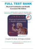 Test Bank for Physical Examination and Health Assessment, 8th Edition by Carolyn Jarvis, All Chapters Covered, A+ guide.