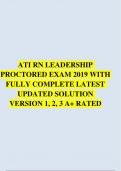 ATI RN LEADERSHIP PROCTORED EXAM 2019 WITH FULLY COMPLETE UPDATED SOLUTION VERSION 1, 2, 3 A+ RATED