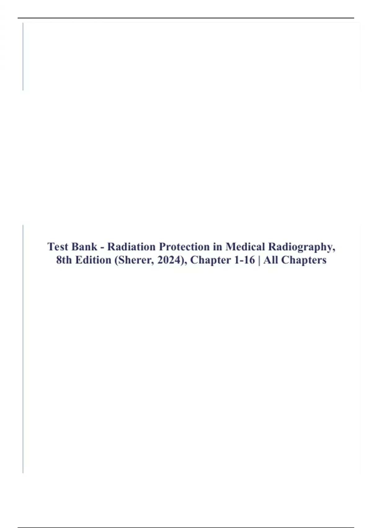 Test Bank Radiation Protection in Medical Radiography, 8th Edition (Sherer, 2024), Chapter 1