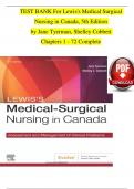 TEST BANK For Lewis's Medical Surgical Nursing in Canada, 5th Edition by Jane Tyerman, Shelley Cobbett, Verified Chapters 1 - 72, Complete Newest Version 