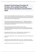 Surgical Technology Principles & Practice &lpar;Fire safety&sol;Chem&sol;Phys Envirn&rpar; Exam Questions And Answers 2024&period;