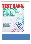 Test Bank for Radiation Protection in Medical Radiography, 8th Edition (Sherer, 2024), Chapter 1-16 