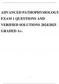 ADVANCED PATHOPHYSIOLOGY EXAM 1 QUESTIONS AND VERIFIED SOLUTIONS 2024/2025 GRADED A+.