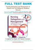 Test Bank for Nursing Delegation and Management of Patient Care 3rd Edition by Kathleen Motacki, All Chapters Covered, A+ guide.