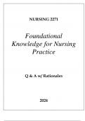 NURSING 2271 FOUNDATIONAL KNOWLEDGE FOR NURRSING PRACTICE EXAM Q & A 2024.