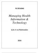 NURS4060 MANAGING HEALTH INFORMATION & TECHNOLOGY EXAM Q & A WITH RATIONALES