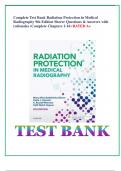 Complete Test Bank Radiation Protection in Medical Radiography 9th Edition Sherer Questions & Answers with rationales &lpar;Complete Chapters 1-16&rpar; RATED A&plus;