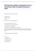 Perioperative Safety&colon; Equipment Focus   Final Exam With Complete Solutions 2024&period;