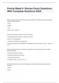 Periop Week 9  Review Exam Questions With Complete Solutions 2024&period;