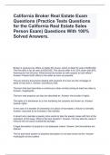 California Broker Real Estate Exam Questions (Practice Tests Questions for the California Real Estate Sales Person Exam) Questions With 100% Solved Answers.